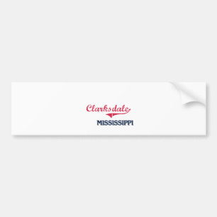 Clarksdale Mississippi City Classic Bumper Sticker