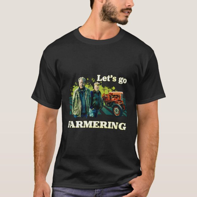 Clarkson'S Farm Let'S Go Farmering T-Shirt (Front)