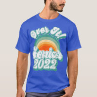 Class 2022 Senior Retro Rainbow - Over It! Graduat