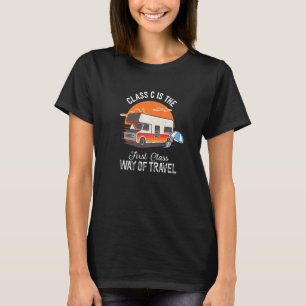 Class C Motorhome  Camper Quote Camping T-Shirt