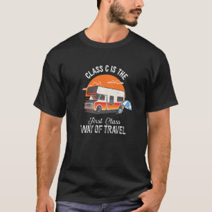 Class C Motorhome Camper Quote Camping T-Shirt
