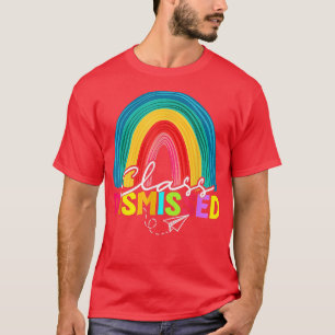 Class Dismissed Rainbow Happy Last Day Of School T T-Shirt