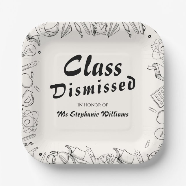 Class Dismissed School Teacher Retirement Party Paper Plate (Front)