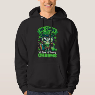 Class Full Charms St Patricks Day Teacher Hoodie
