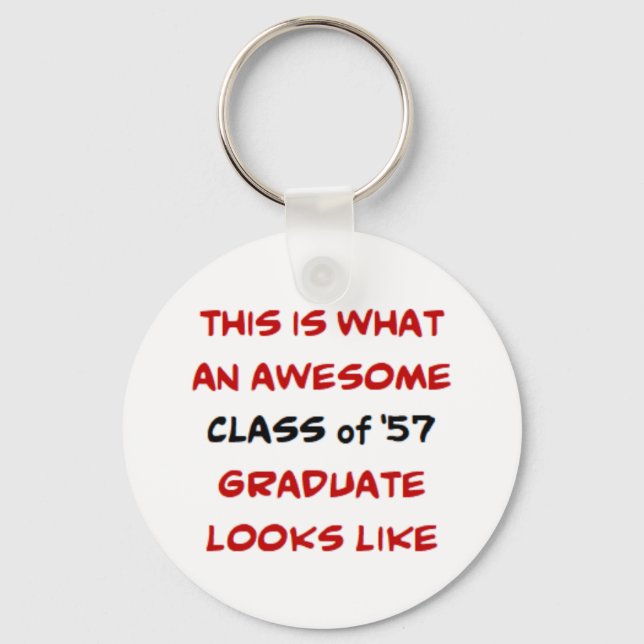 class of 1957 graduate, awesome keychain (Front)