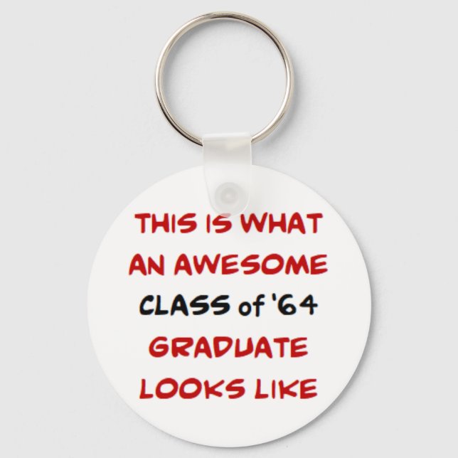 class of 1964 graduate, awesome key ring (Front)