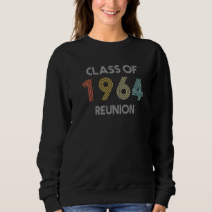 Class Of 1964 Retro Vintage Highschool Reunion Cla Sweatshirt