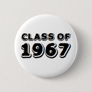 class of 1967 6 cm round badge