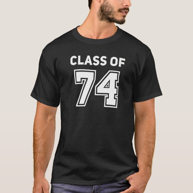 Class Of 1974 College Highschool Reunion Class Of  T-Shirt (Front)