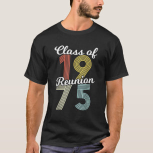 Class Of 1975 Retro Vintage Class Reunion Party Ce T-Shirt