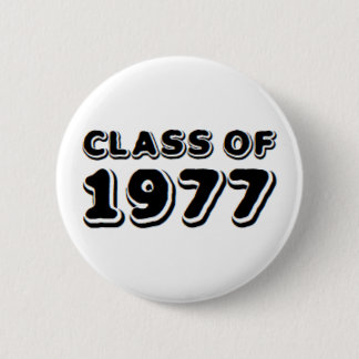 class of 1977 6 cm round badge