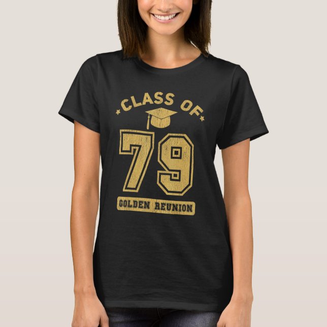 Class Of 1979 College Highschool Graduation Reunio T-Shirt (Front)