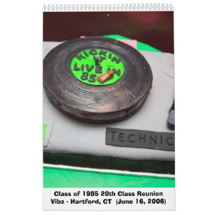 Class of 1985 20th Class Reunion Calendar