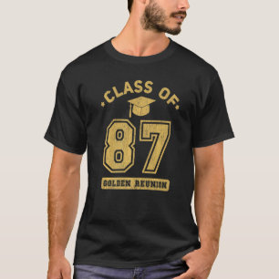 Class Of 1987 College Highschool Graduation Reunio T-Shirt