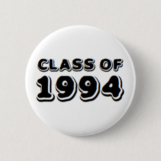 class of 1994 6 cm round badge