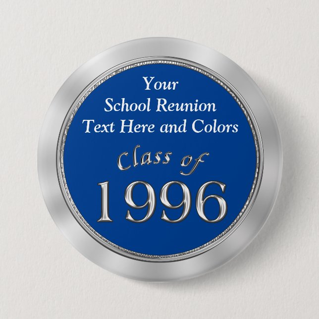 Class of 1996 PERSONALIZE Your School Name, 7.5 Cm Round Badge (Front)