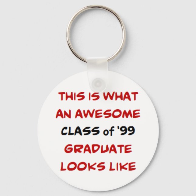 class of 1999 graduate, awesome key ring (Front)