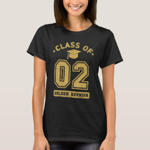 Class Of 2002 College Highschool Graduation Reunio T-Shirt