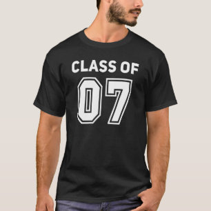 Class Of 2007 College Highschool Reunion Class Of T-Shirt