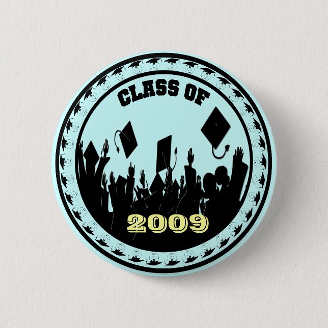 Class of 2009 Button-Choose Colour for Year Font 6 Cm Round Badge (Front)