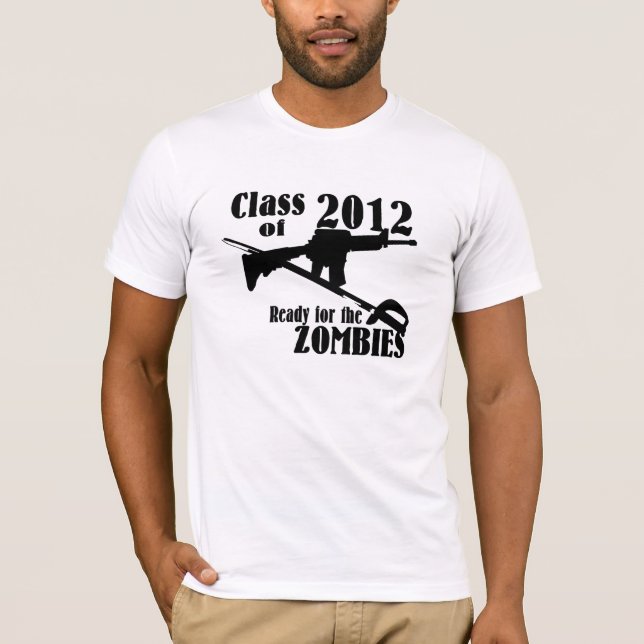Class of 2012 Ready for the Zombies T-Shirt (Front)