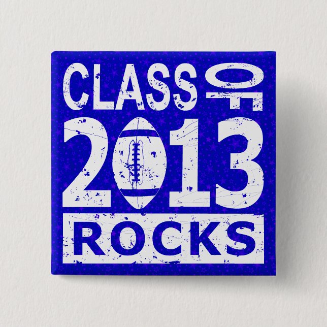 Class Of 2013 Graduation 15 Cm Square Badge (Front)