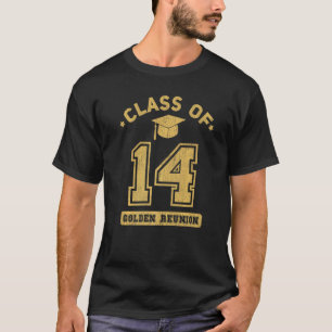 Class Of 2014 College Highschool Graduation Reunio T-Shirt