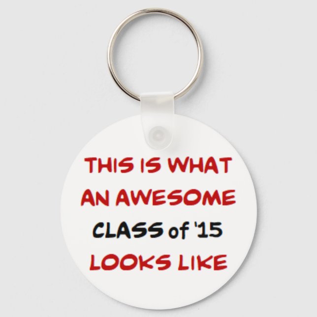 class of 2015, awesome key ring (Front)