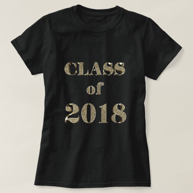 Class of 2018 Elegant Gold Glitter Typography T-Shirt (Design Front)