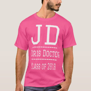 Class Of 2019 Law School Graduation Juris Doctor T-Shirt