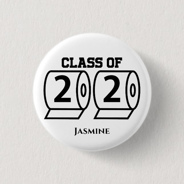 Class of 2020 Toilet Paper Custom Name Graduation 3 Cm Round Badge (Front)