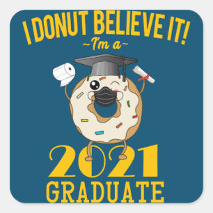 Class of 2021 Doughnut Meme Funny Graduation Square Sticker