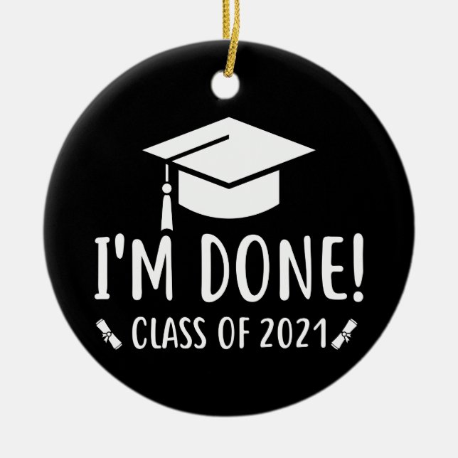 Class of 2021, I'm Done Graduation Ceramic Tree Decoration (Front)