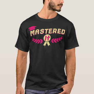 Class Of 2021 Mastered It College Masters Degree G T-Shirt
