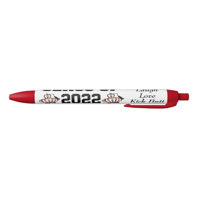 CLASS OF 2022 - Live Laugh Love Kick Butt!  Black Ink Pen (Bottom)