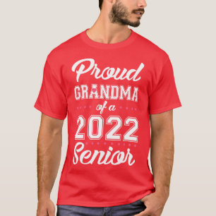 Class of 2022 Proud Grandma of a 2022 Senior T-Shirt
