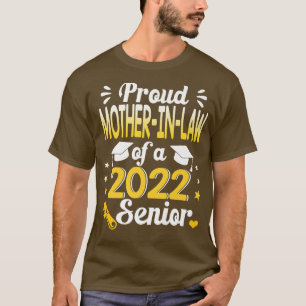 Class Of 2022 Proud MotherinLaw Of A 2022 Senior G T-Shirt