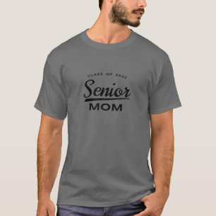Class Of 2022 Senior Mum- Cool Matching Family Bla T-Shirt