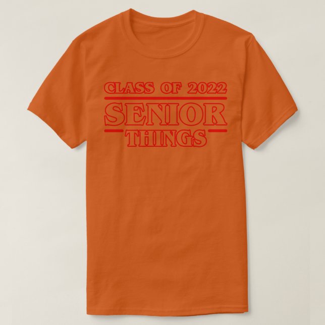 Class of 2022 Senior Things T-Shirt (Design Front)