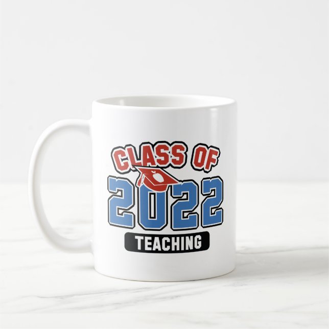 Class Of 2022 Teaching Coffee Mug (Left)