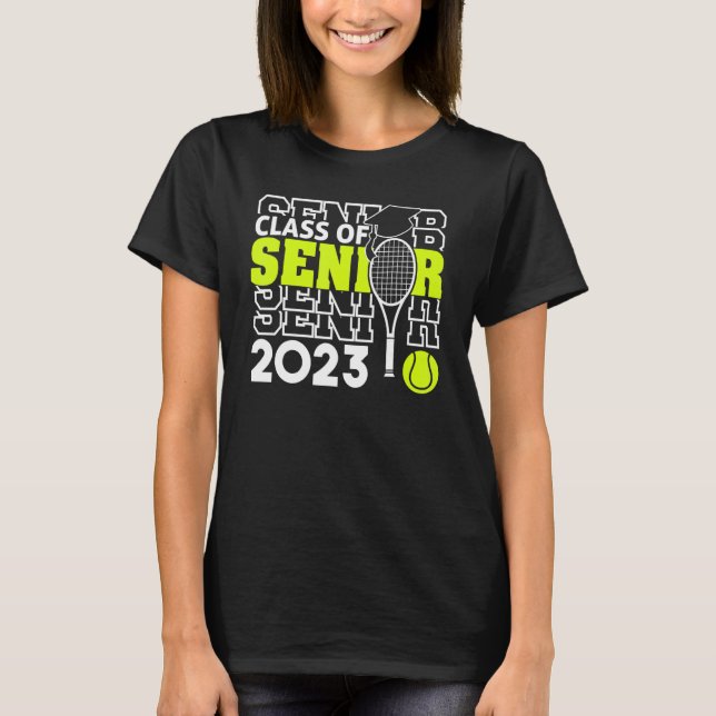 Class of 2023 2023 tennis player Senior Graduation T-Shirt (Front)