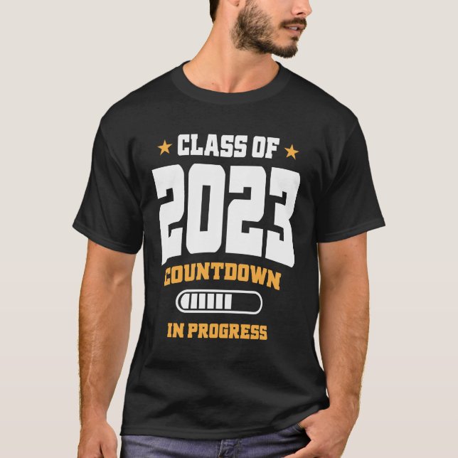Class Of 2023 Graduation Countdown in Progress T-Shirt (Front)