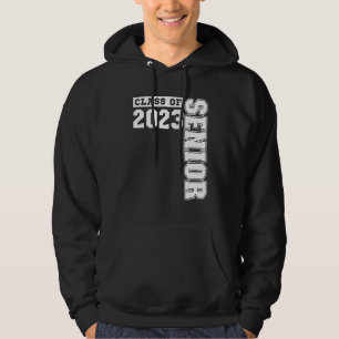 Class Of 2023 Senior 2023 Graduation Or First Day Hoodie