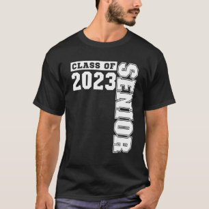 Class Of 2023 Senior 2023 Graduation Or First Day  T-Shirt