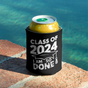 Class Of 2024 Done Graduation Funny Graduate Can Cooler