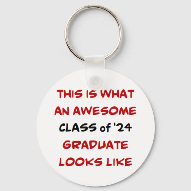 class of 2024 graduate, awesome key ring (Front)