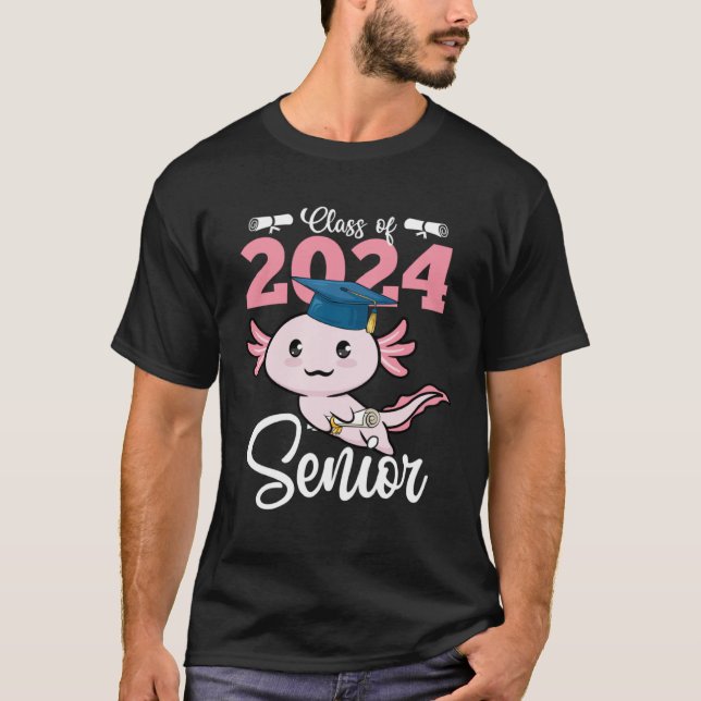 Class of 2024 Senior Axolotl Graduation First Day  T-Shirt (Front)