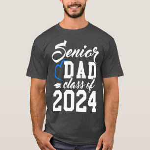 Class of 2024 Senior Gifts Funny Senior Dad 2 T-Shirt
