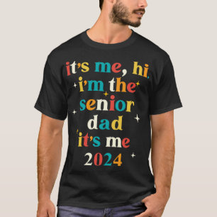 Class of 2024 Senior Gifts Funny Senior Dad T-Shirt