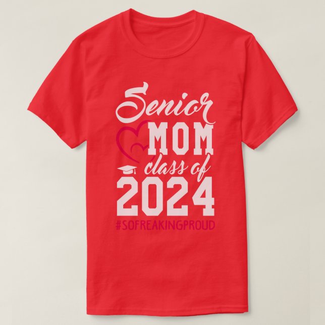 Class of 2024 Senior Gifts Funny Senior Mum 4 T-Shirt (Design Front)